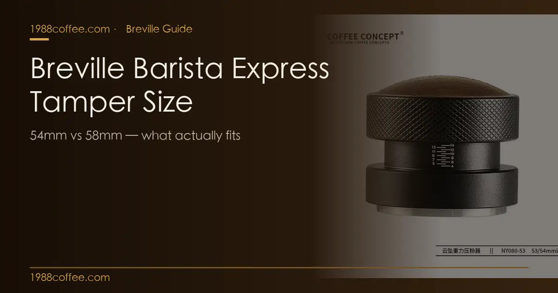 Breville Barista Express tamper size guide 54mm vs 58mm