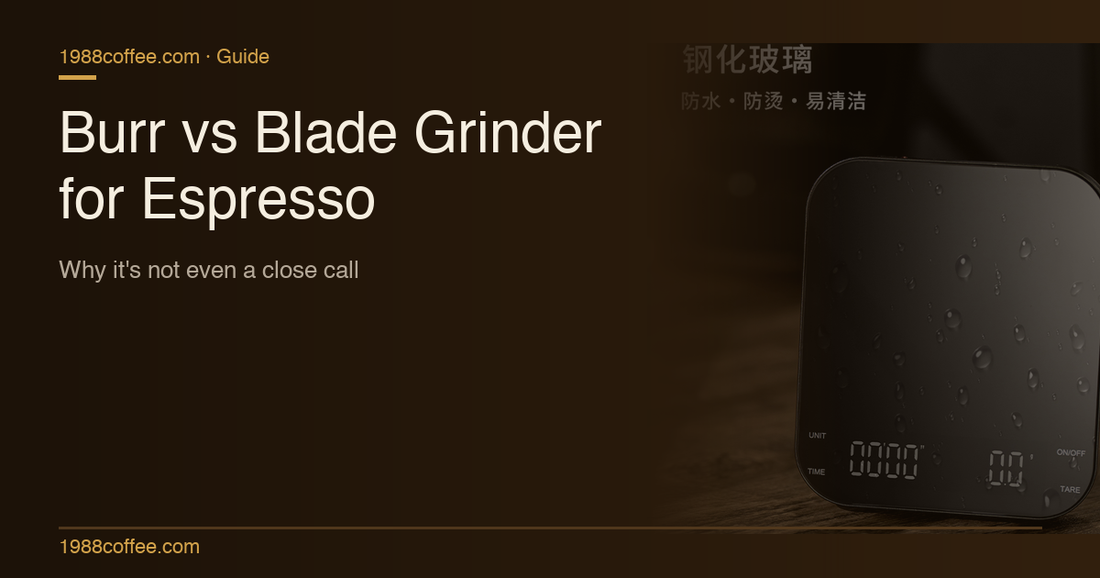 Burr vs Blade Grinder for Espresso: Why It's Not Even a Close Call