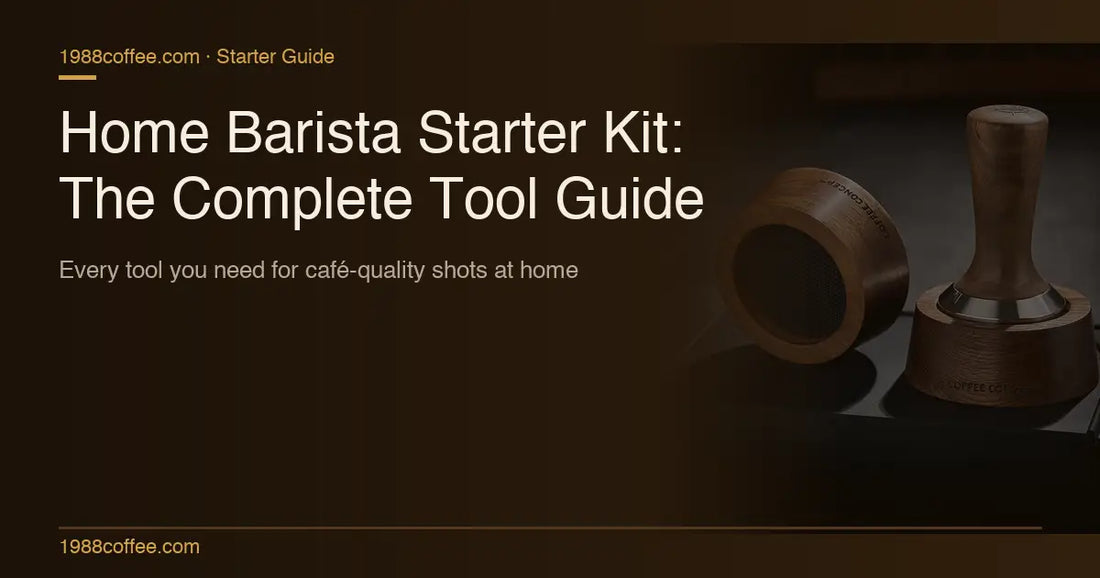 Home Barista Starter Kit: The Complete Tool-by-Tool Guide COFFEECONCEPT