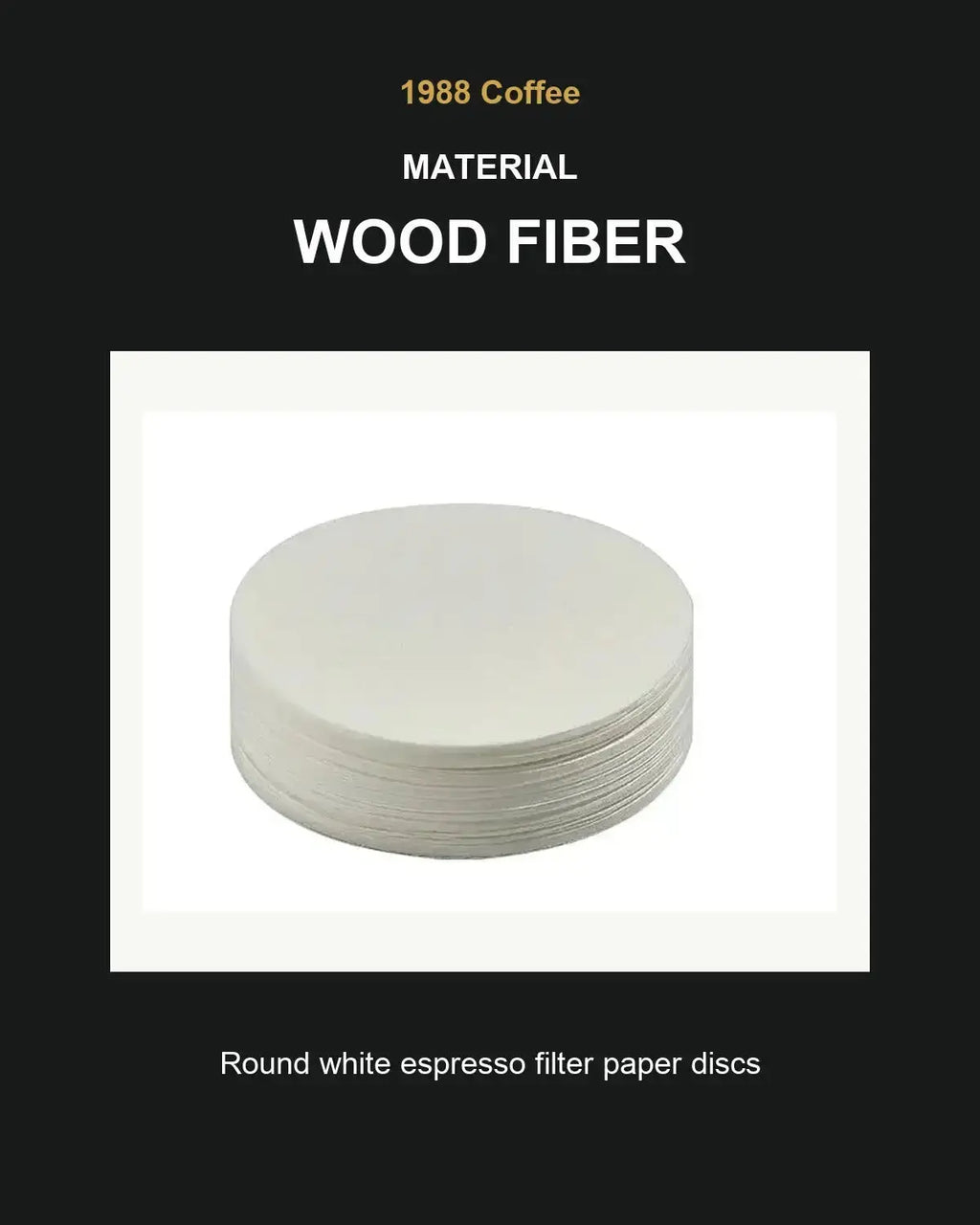 Wood fiber round espresso filter paper discs from 1988 Coffee